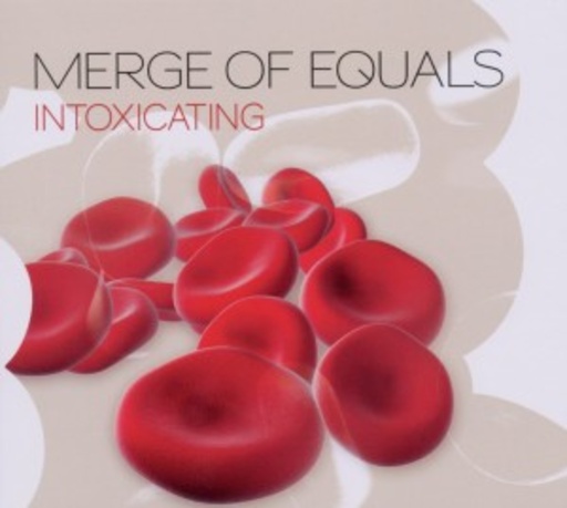 Merge Of Equals – Intoxicating