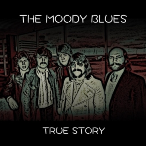 Moody Blues – True Story