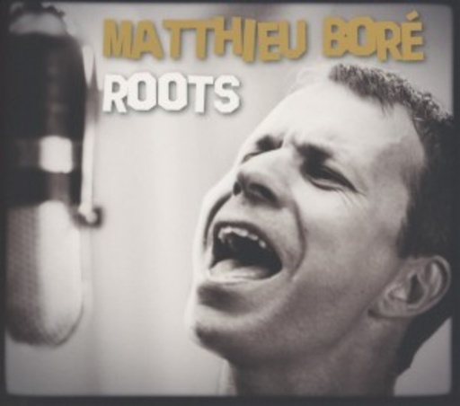 Matthieu Boré – Roots