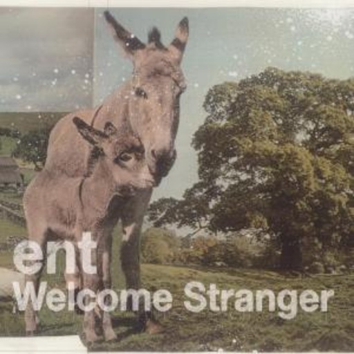 ENT – Welcome Stranger
