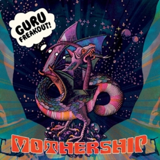 Guru Freakout – Mothership