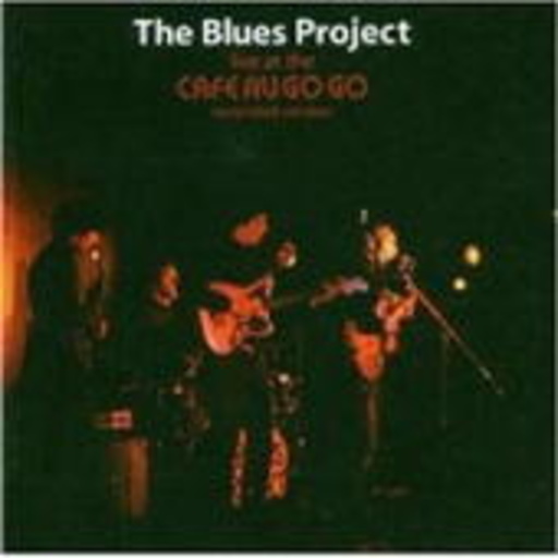 The Blues Project – Live At The Café Au Go Go 1965-66