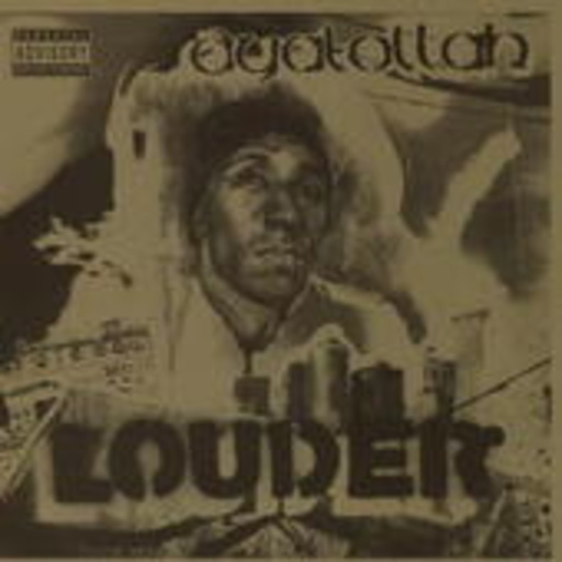 Ayatollah – Louder
