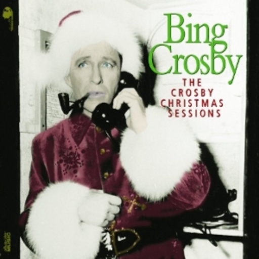 Bing Crosby – Christmas Sessions
