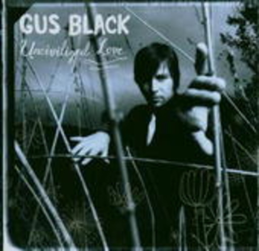 Gus Black – Uncivilized Love