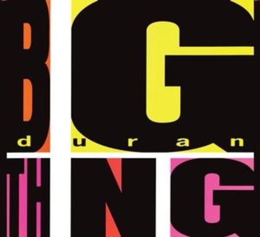 Duran Duran – Big Thing