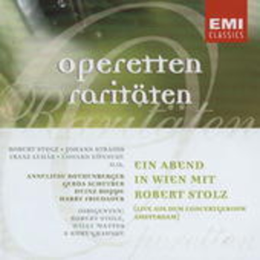 Diverse – Operetten Raritäten - Ein Abend in Wien mit Robert Stolz