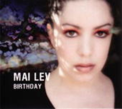 Mai Lev – Birthday