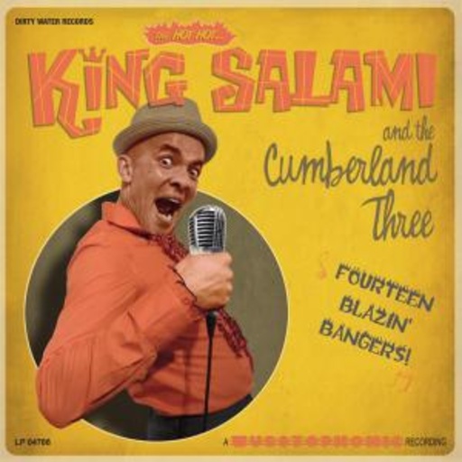 King Salami & The Cumberland 3 – 14 Blazin' Bangers