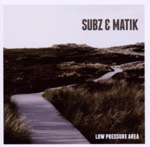 Subz & Matik – Low Pressure Area