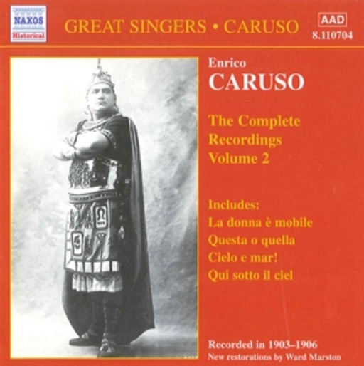 Enrico Caruso – Enrico Caruso - The Complete Recordings Vol. 2 (Rest. Hist. Aufn. 1903-06)