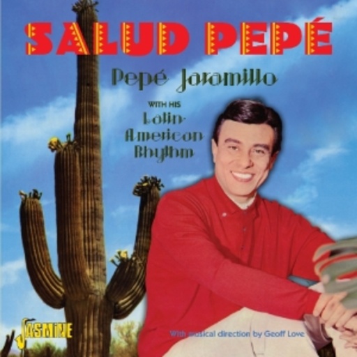 Pepé Jaramillo With His Latin American Rhythm – Salud Pepé