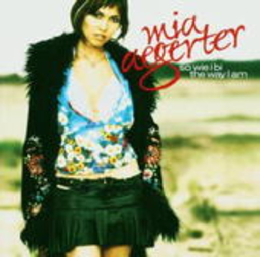 Mia Aegerter – So wie i bi - The Way I Am