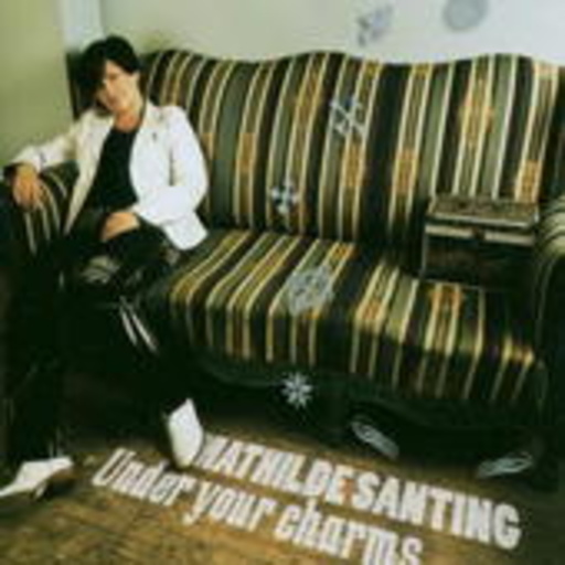 Mathilde Santing – Under Your Charms