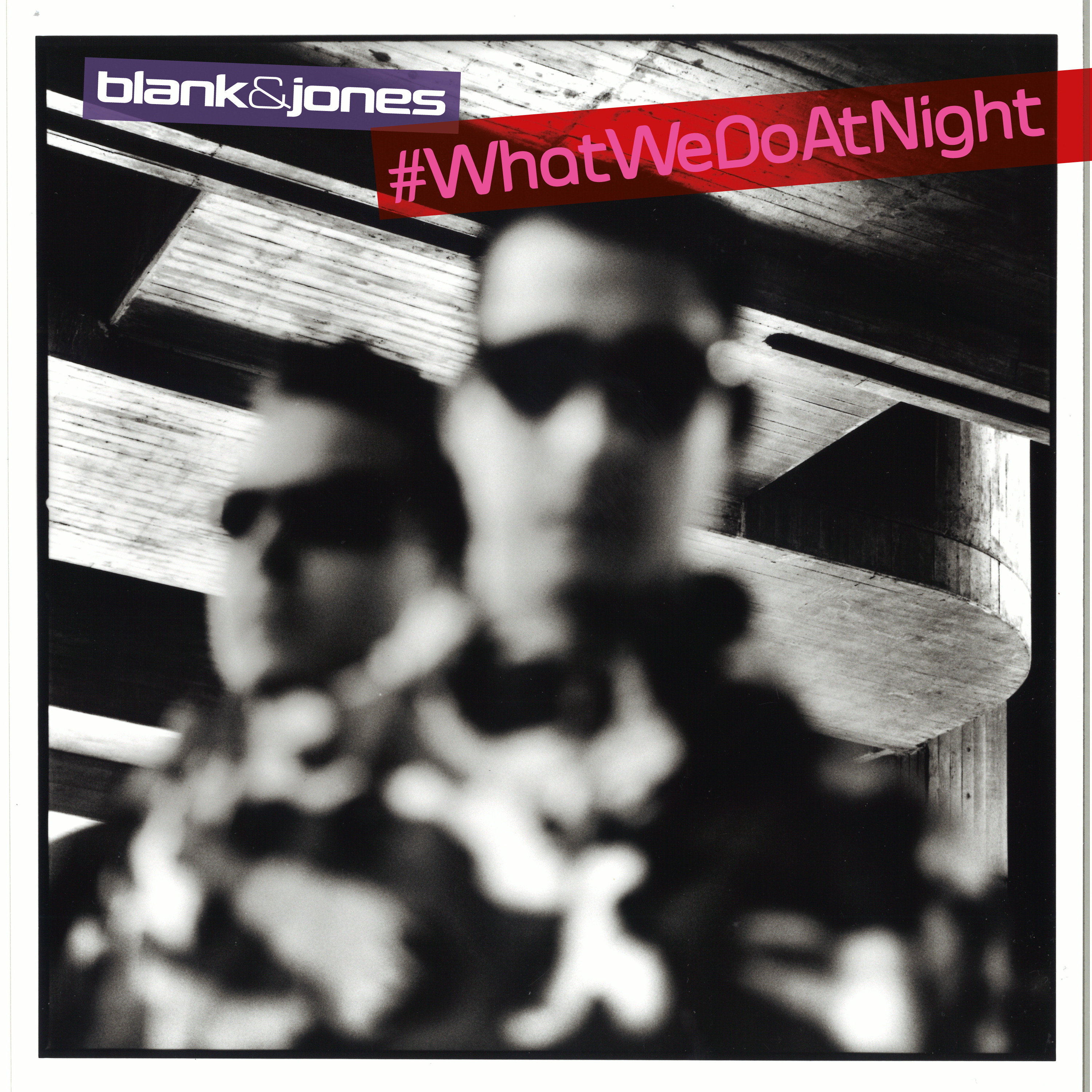 Blank & Jones – #WhatWeDoAtNight