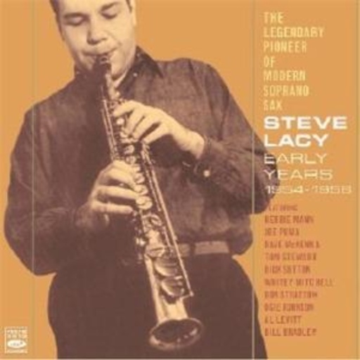 Steve Lacy – Early Years 1954-1956 - Complete Studio Recordings