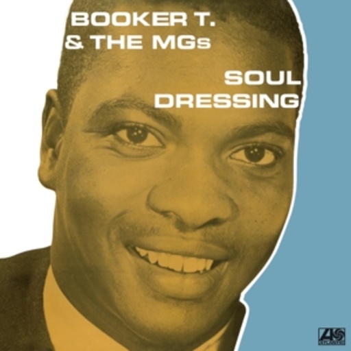 Booker T. & The MGs – Soul Dressing