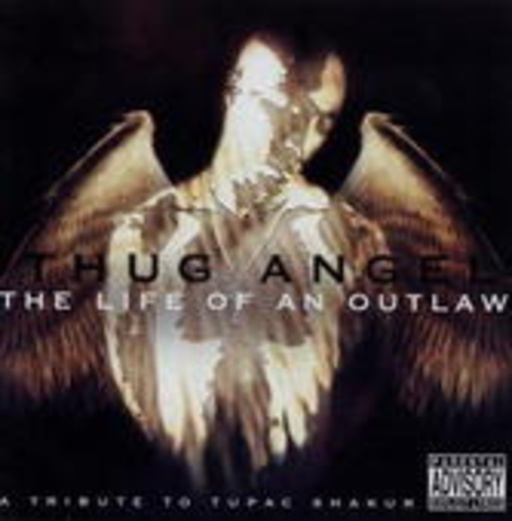 Diverse – Thug Angel - The Life Of An Outlaw - A Tribute To Tupac Shakur