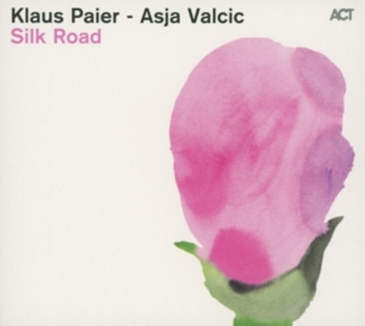 Klaus Paier & Asja Valcic – Silk Road