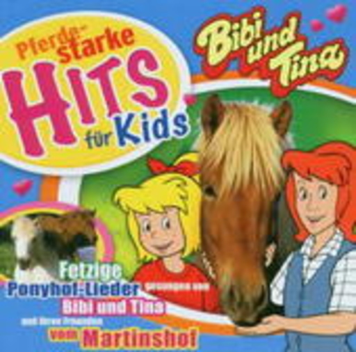 Bibi und Tina – Pferdestarke Hits für Kids