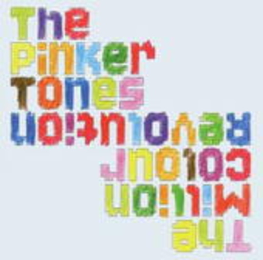 The Pinker Tones – The Million Colour Revolution