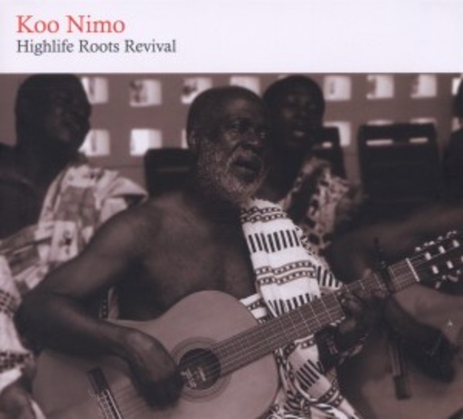 Koo Nimo – Highlife Roots Revival