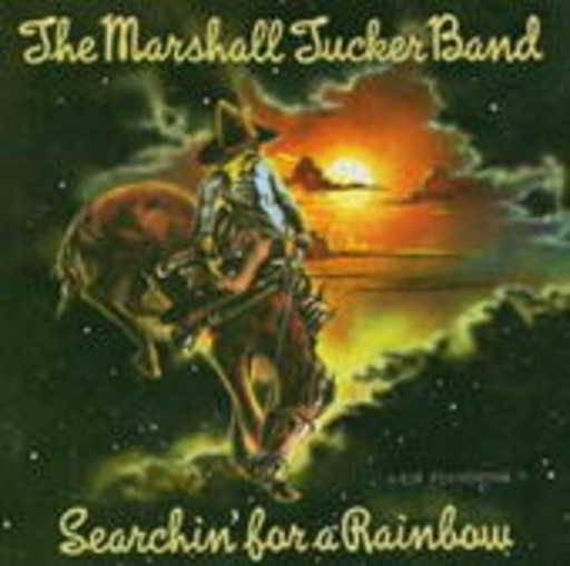 The Marshall Tucker Band – Searchin' For A Rainbow