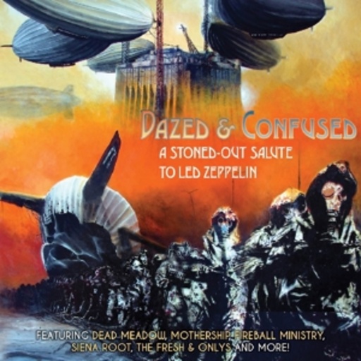 Diverse – Dazed & Confused - A Stoned-Out Salute To Led Zeppelin