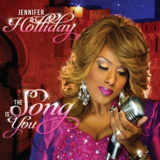 Jennifer Holliday – The Song Is You