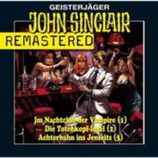 John Sinclair – Im Nachtclub der Vampire/Die Totenkopf-Insel/Achterbahn ins Jenseits