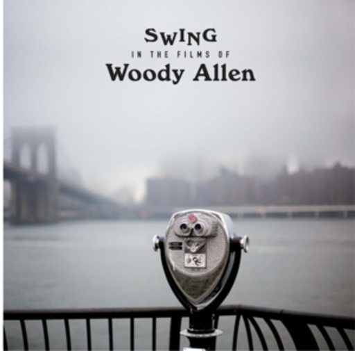 Diverse – Swing In The Films Of Woody Allen