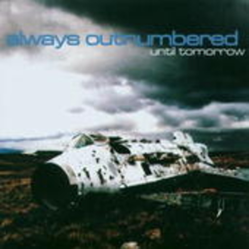 Always Outnumbered – Until Tomorrow