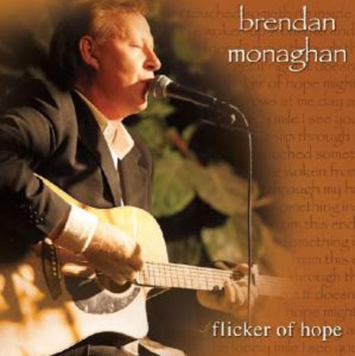 Brendan Monaghan – Flicker Of Hope