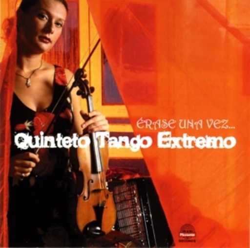 Quinteto Tango Extremo – Erase Una Vez...