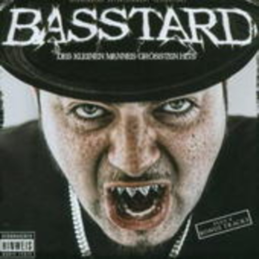 Basstard – Des kleinen Mannes größten Hits