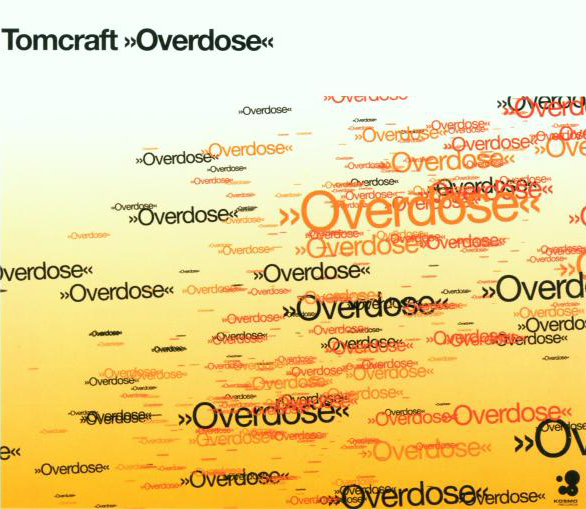 Tomcraft – Overdose (Remix)