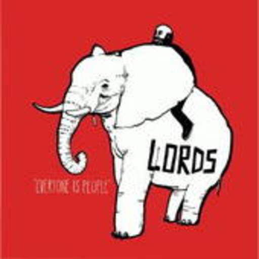 Lords – Everyone Is People