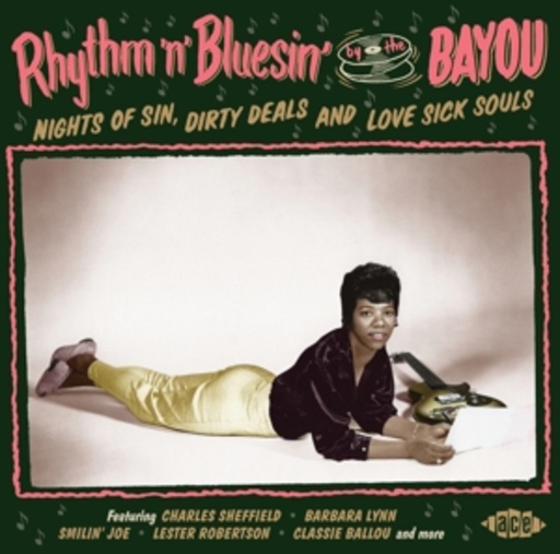 Diverse – Rhythm 'n' Bluesin' By The Bayou - Nights Of Sin, Dirty Deals And Love Sick...