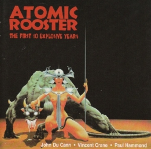Atomic Rooster – The First 10 Explosive Years