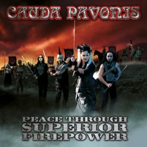 Cauda Pavonis – Peace Through Superior Firepower