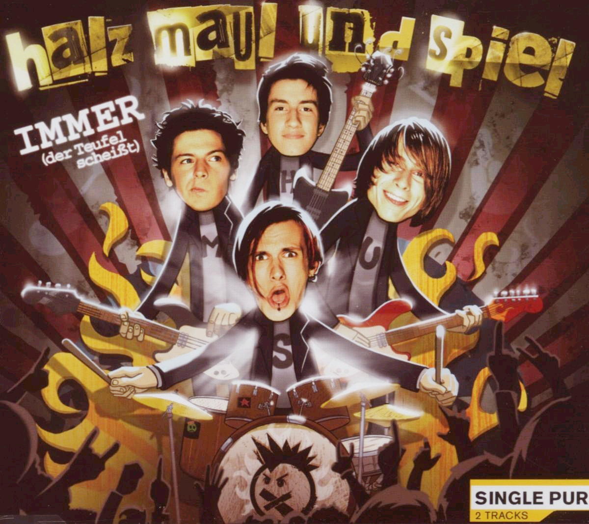 Halz Maul und Spiel – Immer (Der Teufel scheißt)