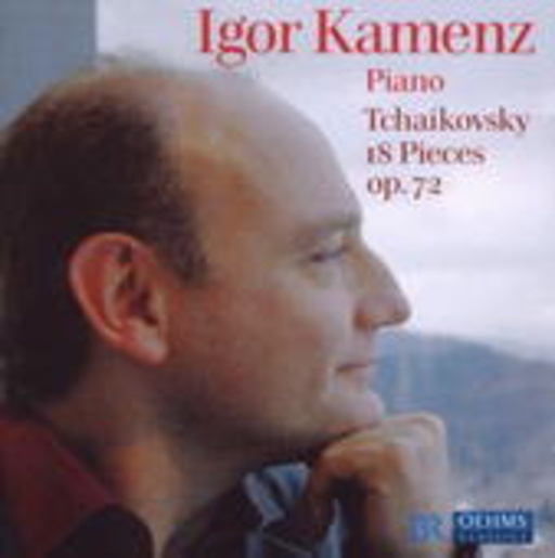 Igor Kamenz – Piano - 18 Pieces Op. 72