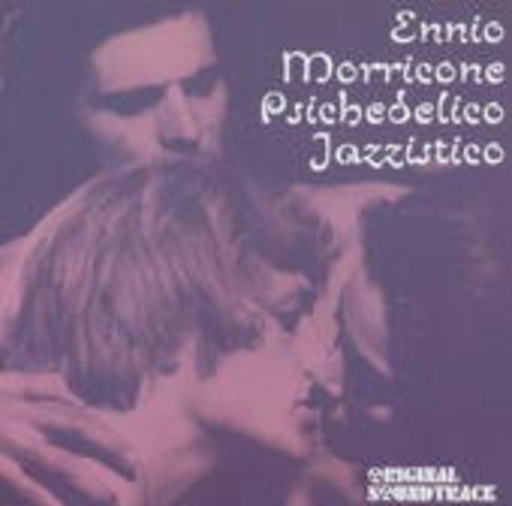 Ennio Morricone – Psichedelico Jazzistico
