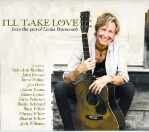 Louisa Branscomb – I'll Take Love