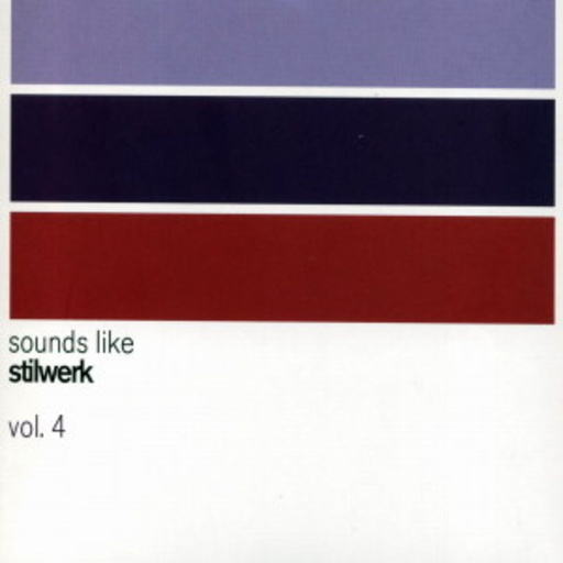 Diverse – Sounds Like Stilwerk Vol. 4 (Mixed By Sinan Mercenk)