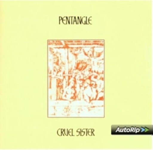 Pentangle – Cruel Sister