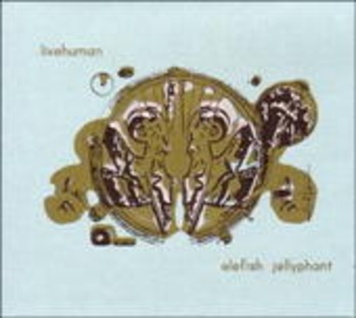 Live Human – Elefish Jellyphant