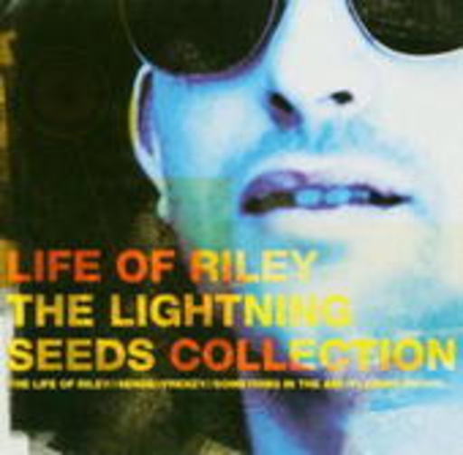 Life Of Riley – The Lightning Seeds Collection