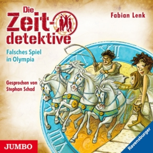 Stephan Schad – Die Zeitdetektive - Folge 36: Falsches Spiel in Olympia