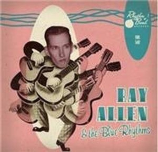 Ray Allen – Ray Allen & The Blue Rythms